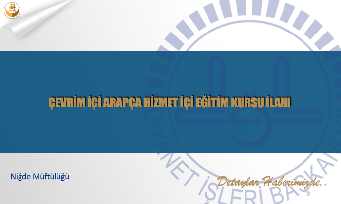 Çevrim İçi Arapça​ Hizmet İçi Eğitim Kursu İlanı