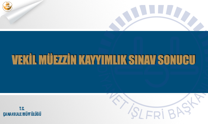 Vekil Müezzin Kayyımlık Sınav Sonucu