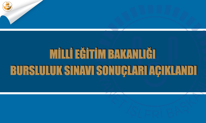 MEB Bursluluk Sınavı Sonuçları Açıklandı