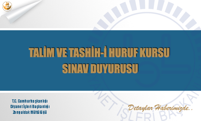Talim ve Tashih-i Huruf Kursu Sınav Duyurusu
