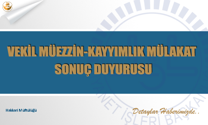 Vekil Müezzin-Kayyımlık Mülakat Sonuç Duyurusu