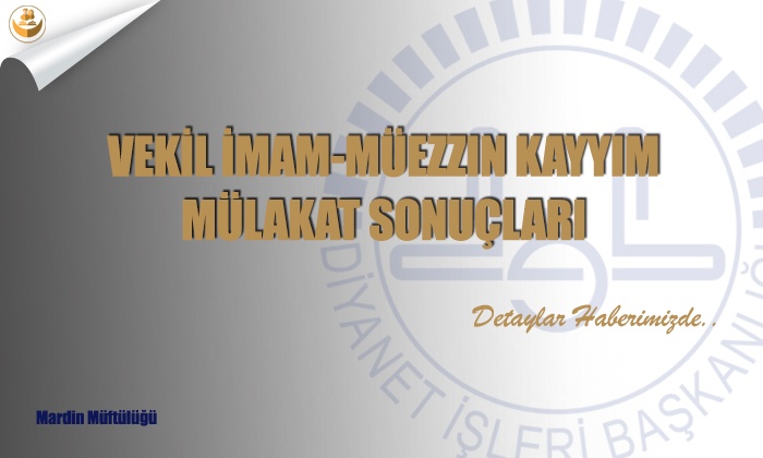Vekil İmam-Müezzin Kayyım Mülakat Sonuçları
