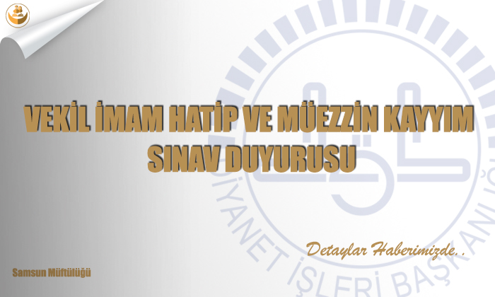 Vekil İmam Hatip Ve Müezzin Kayyım Sınav Duyurusu