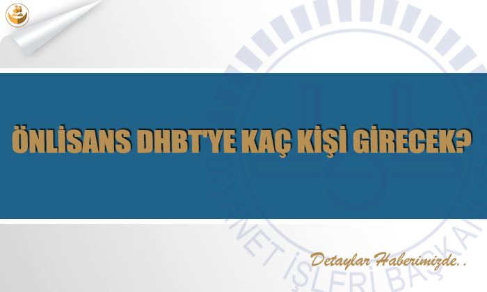 Önlisans DHBT’ye Kaç Kişi Girecek?
