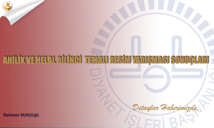 Ahilik Ve Helal Bilinci Temalı Resim Yarışması Sonuçları