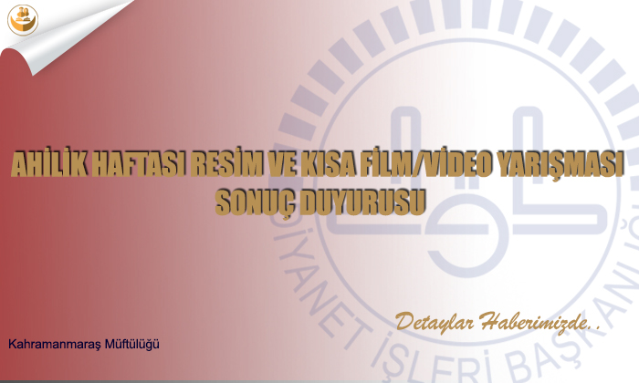 Ahilik Haftası Resim ve Kısa Film/Video Yarışması Sonuç Duyurusu