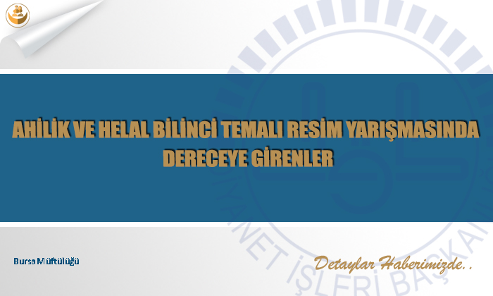Ahilik Ve Helal Bilinci Temalı Resim Yarışmasında Dereceye Girenler
