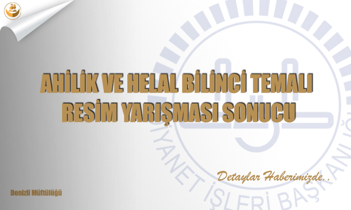 Ahilik ve Helal Bilinci Temalı Resim Yarışması Sonucu