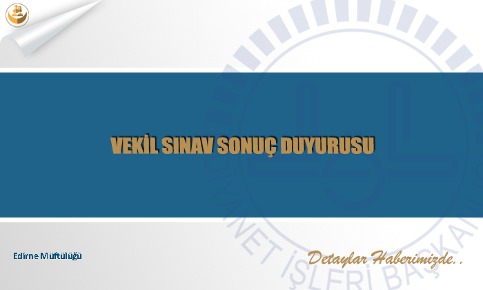 Vekil Sınav Sonuç Duyurusu