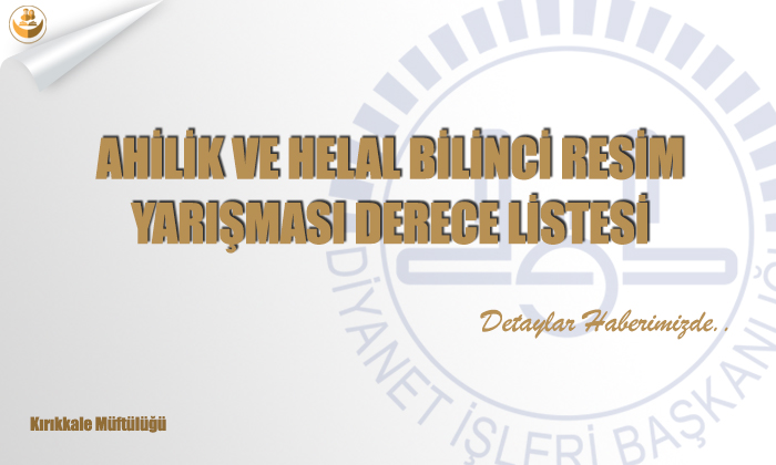 Ahilik ve Helal Bilinci Resim Yarışması Derece Listesi