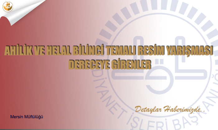 Ahilik Ve Helal Bilinci Temalı Resim Yarışması Dereceye Girenler