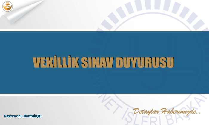 Vekillik Sınav Duyurusu