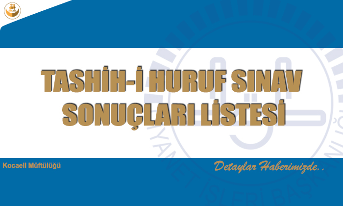 Tashih-i Huruf Sınav Sonuçları Listesi