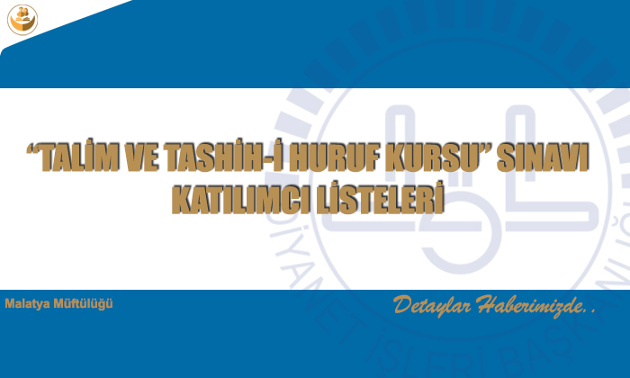 “Tali̇m Ve Tashi̇h-i̇ Huruf Kursu” Sınavı Katılımcı Li̇steleri