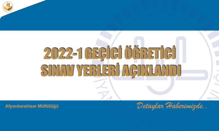 2022-1 Geçici Öğretici Sınav Yerleri Açıklandı!