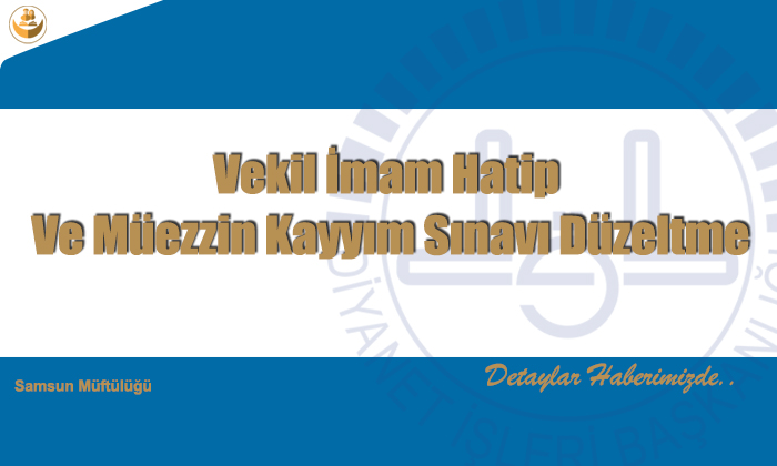 Vekil İmam Hatip Ve Müezzin Kayyım Sınavı Düzeltme
