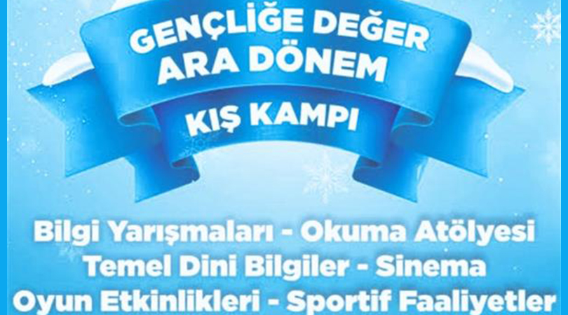 “Gençliğe Değer Ara Dönem Kış Kampı” Kayıtları Başladı